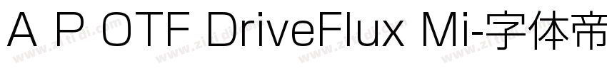 A P OTF DriveFlux Mi字体转换